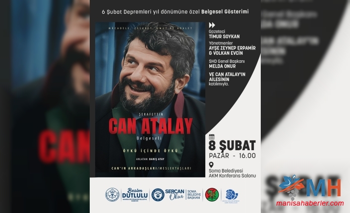 Manisa Büyükşehir’den 6 Şubat Anısına Soma’da Anlamlı Buluşma: “Can Atalay Belgeseli”