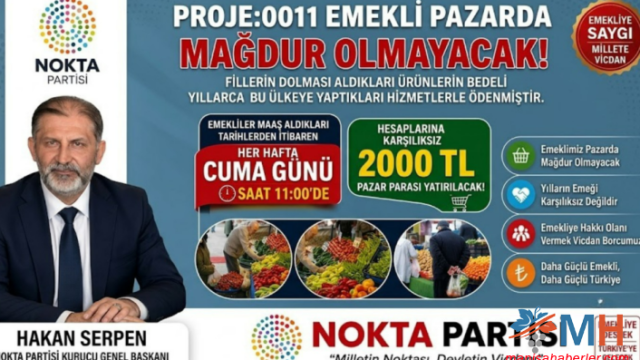 Emekliye Haftalık 2 BİN TL Pazar Desteği Müjdesi! Nokta Partisi'nden "PROJE: 0011" Adımı
